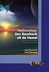 Mediumschap: een geschenk uit de hemel