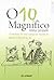 O 10 Magnífico - A aventura de uma criança no mundo da Matemática