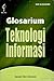 Seri Glosarium #08: Glosarium Teknologi Informasi