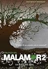 La raíz del mal by José Ignacio Valenzuela