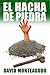 El hacha de piedra
