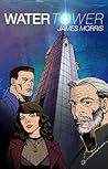 Water Tower (Three Kingdoms, #2) Water Tower (Three Kingdoms, #2)