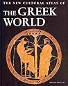 The New Cultural Atlas of the Greek World The New Cultural Atlas of the Greek World
