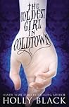 The Coldest Girl in Coldtown by Holly Black