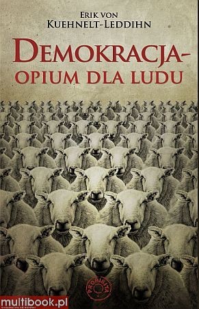 Demokracja - opium dla ludu