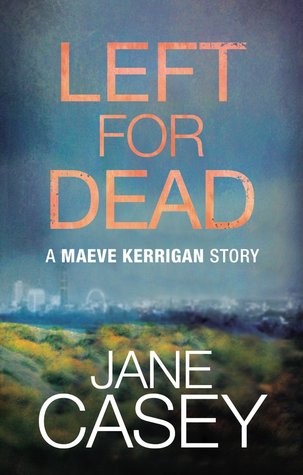 Left for Dead (Maeve Kerrigan, #0.5)