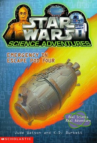 Emergency in Escape Pod Four (Star Wars: Science Adventures, #1)