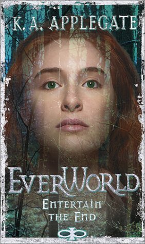 Entertain the End (Everworld, #12)