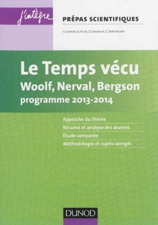 Le temps vécu L'épreuve français philo pour les prépas scientifiques