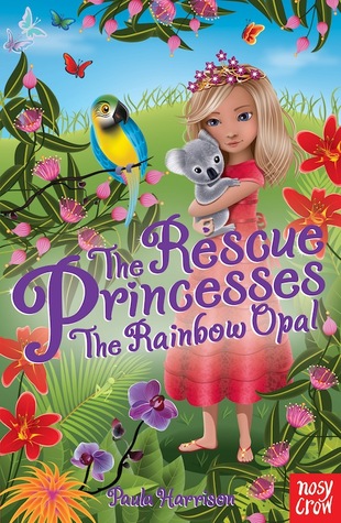 The Rainbow Opal (The Rescue Princesses, #11)