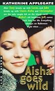 Aisha Goes Wild