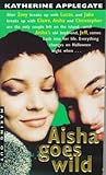 Aisha Goes Wild by Katherine Applegate