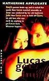 Lucas Gets Hurt by Katherine Applegate