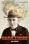 Hard times - A runaway's adventures in the Americas by Jack Mercer