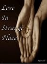 Love In Strange Places by Ancelli