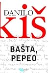 Bašta, pepeo by Danilo Kiš