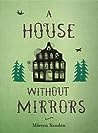 A House Without Mirrors