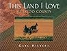 This Land I Love by Carl Hiebert