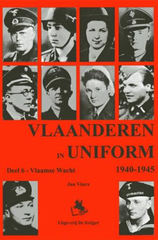 Vlaamse Wacht (Vlaanderen in uniform 1940-1945, #6)