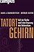 Tatort Gehirn by Hans J. Markowitsch