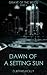 Dawn of a Setting Sun (Grav...