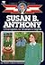 Susan B. Anthony: Champion ...