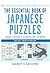 The Essential Book of Japanese Puzzles and How to Solve Them