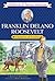 Franklin Delano Roosevelt by Kathleen V. Kudlinski