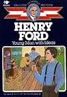 Henry Ford: Young Man With Ideas (Childhood of Famous Americans)