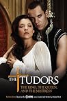 The King, the Queen, and the Mistress (The Tudors, #1)