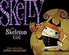 Skelly the Skelet...
