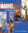 The Marvel Comics Guide to New York City by Peter Sanderson