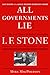 All Governments Lie: The Life and Times of Rebel Journalist I. F. Stone