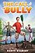 The Call of the Bully: A Rodney Rathbone Novel (How to Beat the Bully)