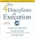 The 4 Disciplines of Execution: Achieving Your Wildly Important Goals