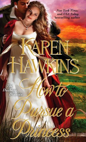 How to Pursue a Princess (The Duchess Diaries, #2)