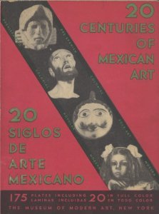 Twenty Centuries of Mexican Art / Veinte Siglos de Arte Mexicano