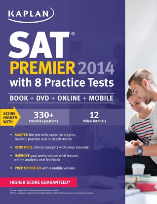 Kaplan SAT Premier 2014 with 8 Practice Tests: book + online + DVD + mobile (Paperback)
