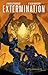 Extermination, Vol. 2: To V...