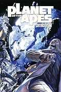 Planet of the Apes: Cataclysm Vol. 2