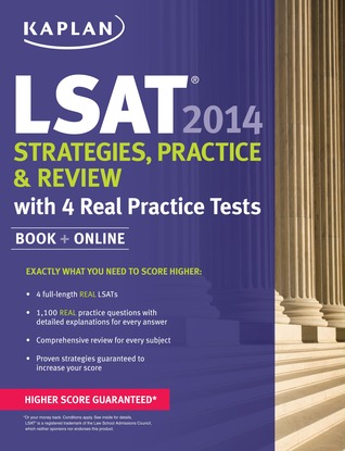 Kaplan LSAT 2014 Strategies, Practice, and Review with 4 Real Practice Tests: Book + Online (Kaplan LSAT Strategies and Tactics)