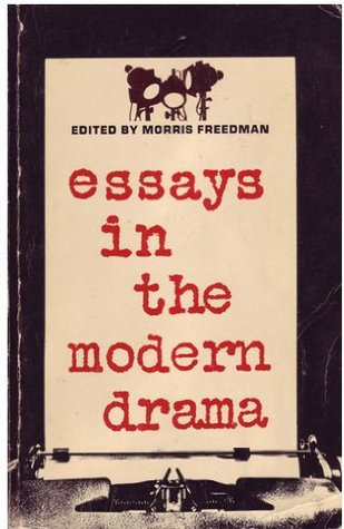 Essays in the Modern Drama