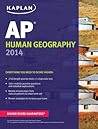 Kaplan AP Human Geography 2014 (Kaplan Test Prep)