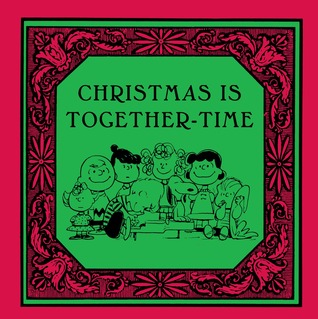Christmas Is Together-Time (Peanuts®)
