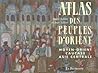 Atlas des peuples d'Orient Atlas des peuples d'Orient