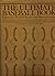 The Ultimate Baseball Book
