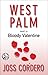Bloody Valentine (West Palm, #3)