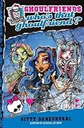 Who's That Ghoulfriend? (Ghoulfriends, #3)