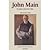 John Main By Those Who Knew...