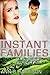 Instant Families